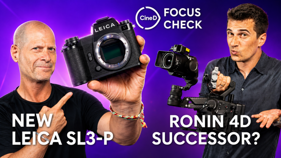 Leica SL3-P Review & Lab Test | DJI Ronin 4D Poll | Immersive BBC Proms | A Wave of New Apps – Focus Check ep122 - CineD