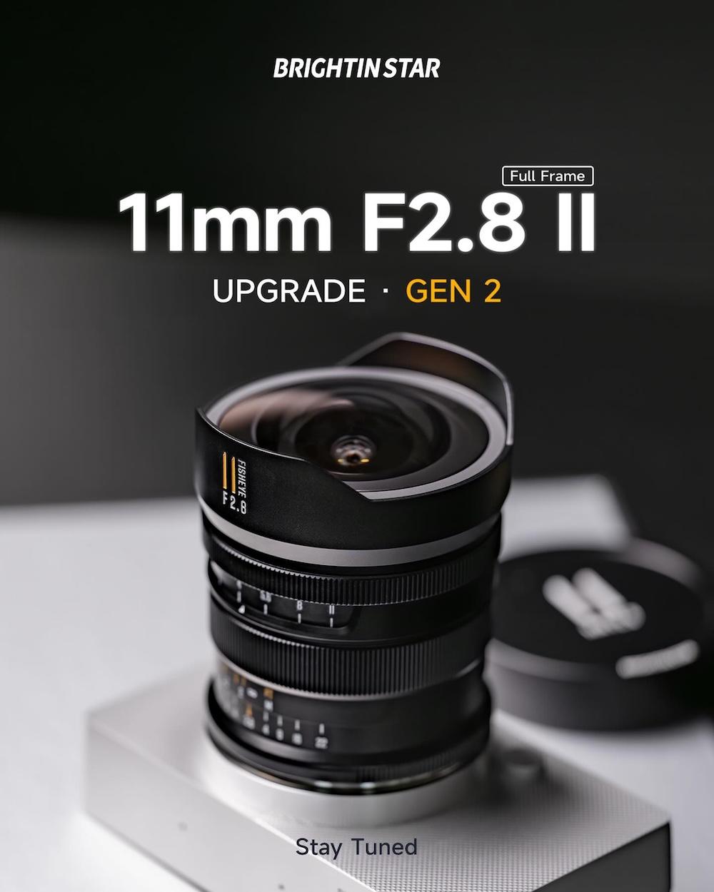 Brightin Star to announce a new 11mm f/2.8 II full-frame fisheye lens