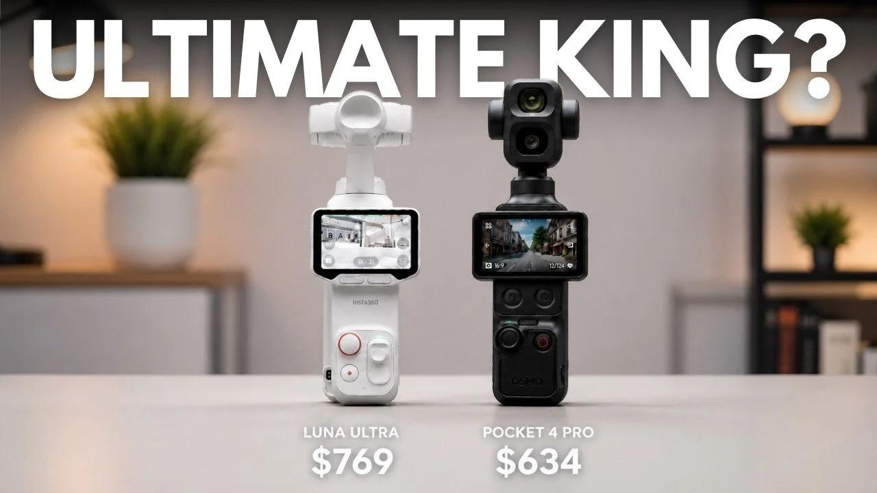 DJI Pocket 4P vs Insta360 Luna Ultra: the Ultimate Buying Guide - Geeky Gadgets