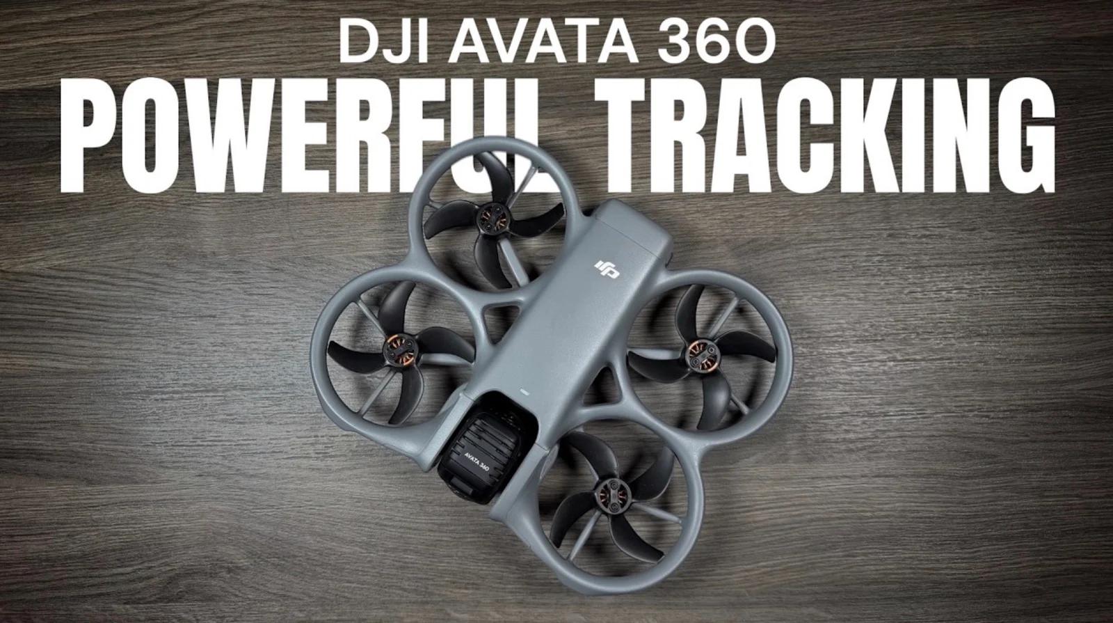 DJI Avata 360: Powerful Tracking Without Any Editing Required
